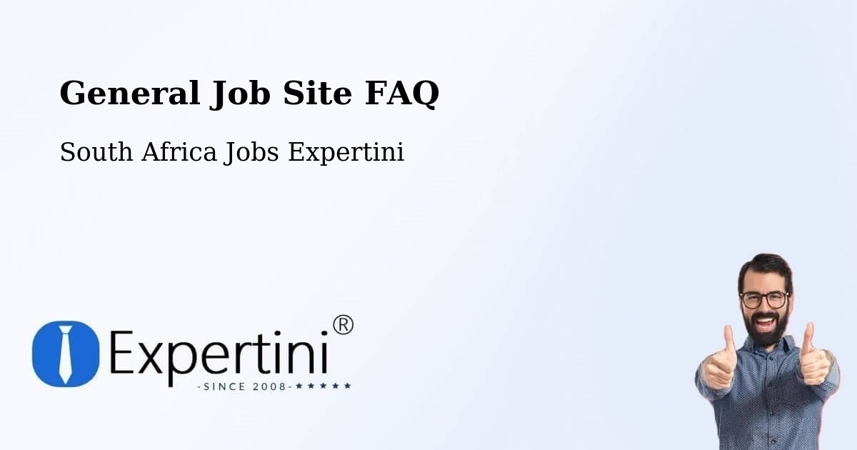 General Job Site FAQ - South Africa Jobs Expertini